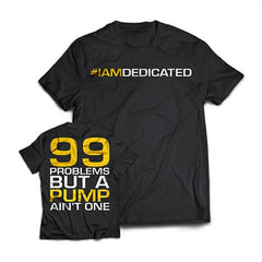 Dedicated - T-Shirt “99 Problems”
